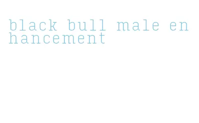 black bull male enhancement