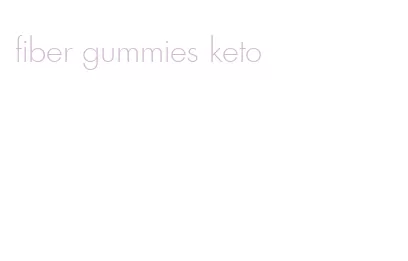 fiber gummies keto