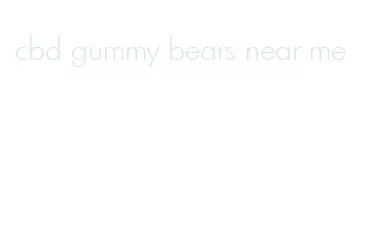 cbd gummy bears near me
