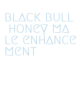 black bull honey male enhancement