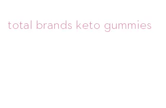 total brands keto gummies
