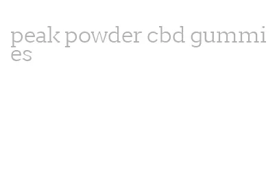 peak powder cbd gummies