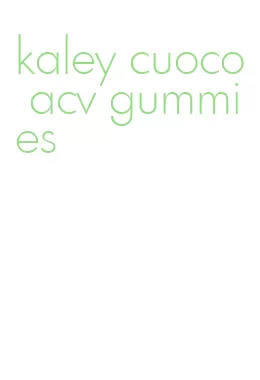 kaley cuoco acv gummies