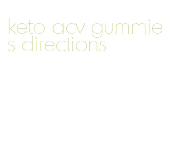 keto acv gummies directions