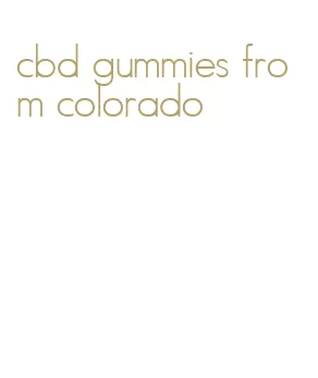 cbd gummies from colorado