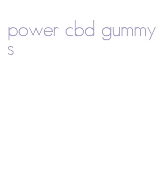 power cbd gummys