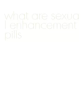 what are sexual enhancement pills