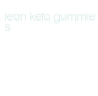 lean keto gummies