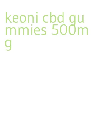 keoni cbd gummies 500mg