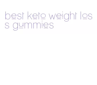 best keto weight loss gummies