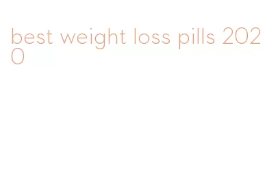 best weight loss pills 2020