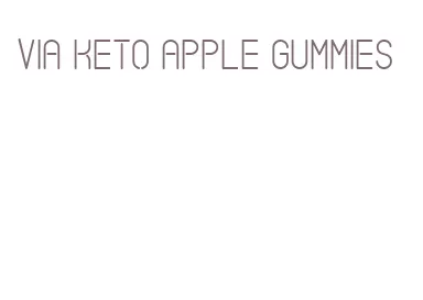 via keto apple gummies