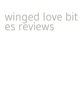 winged love bites reviews