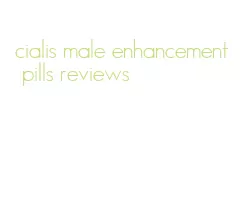 cialis male enhancement pills reviews