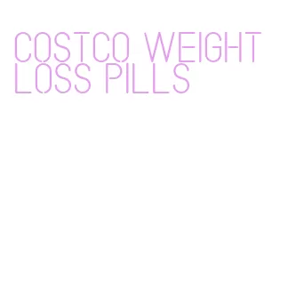 costco weight loss pills