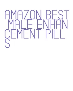 amazon best male enhancement pills
