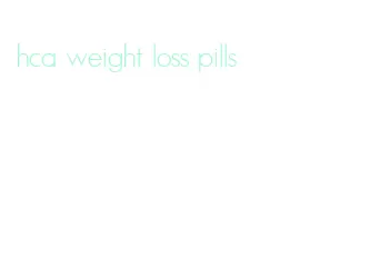 hca weight loss pills
